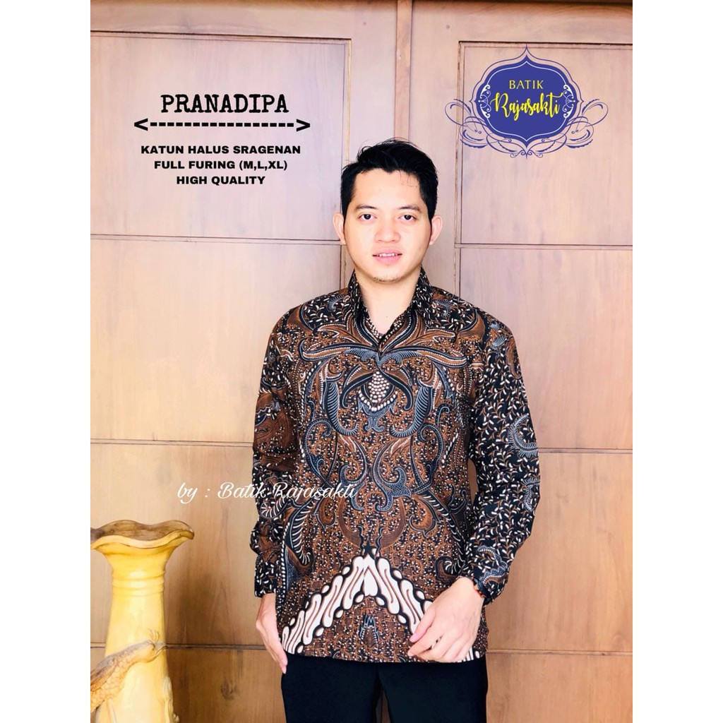 PRANADIPA RAJASAKTI KEMEJA BATIK SOLO PRIA LENGAN PANJANG LAPIS FURING ATASAN BATIK PREMIUM MODERN KATUN HALUS BAHUWIRYA  BANAMITRA BANAMITRA PUTIH BANGSAWAN BAYU PUTRA BERLIAN BIRU BHARATAYUDA BIMASENA BIRENDRA BIRU INDAH BRAHMAKERTA BRAHMAKERTA MERAH BU