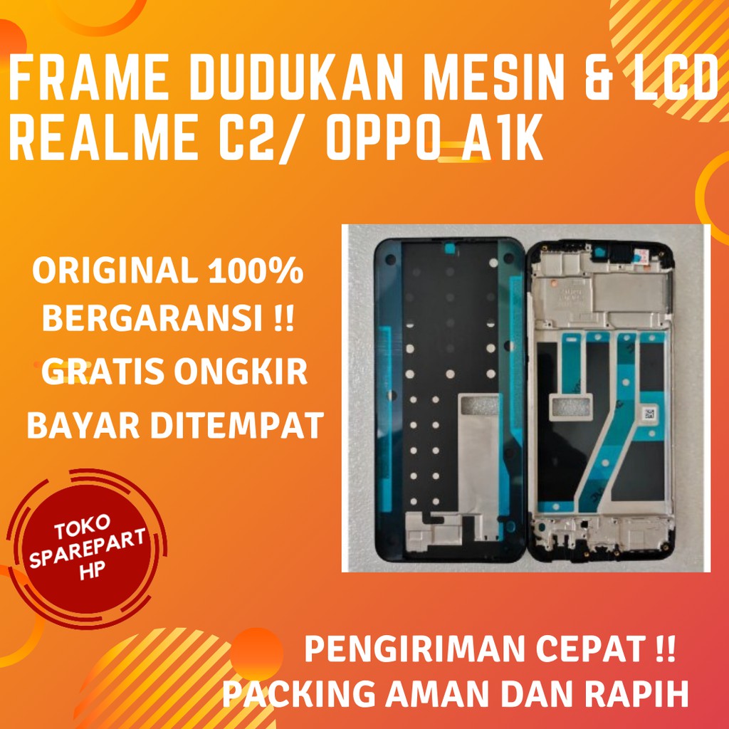Dudukan Lcd & Mesin Realme C2 Frame Lcd Oppo A1k Tulang Tengah Hp Oppo A1k Original