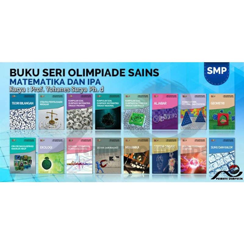 Buku Olimpiade Sains MIPA (MTK & IPA) SMP/MTs. Penulis Prof. Yohanes Surya Ph. D