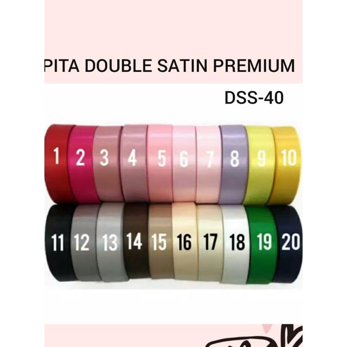 

10Y & 25Y - 1.6 CM | PITA DOUBLE SATIN IMPORT PREMIUM DSS-40 (21-40)