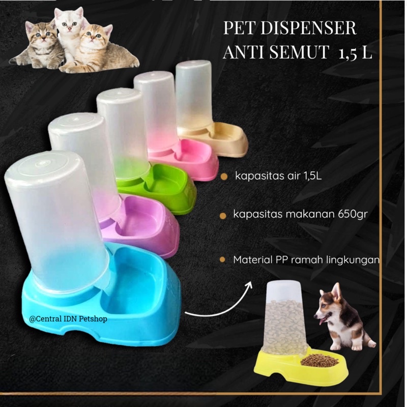 DISPENSER MAKANAN KUCING ANJING ANTI SEMUT 1,5 L - PET DISPENSER - DISPENSER KUCING - PET FEEDER