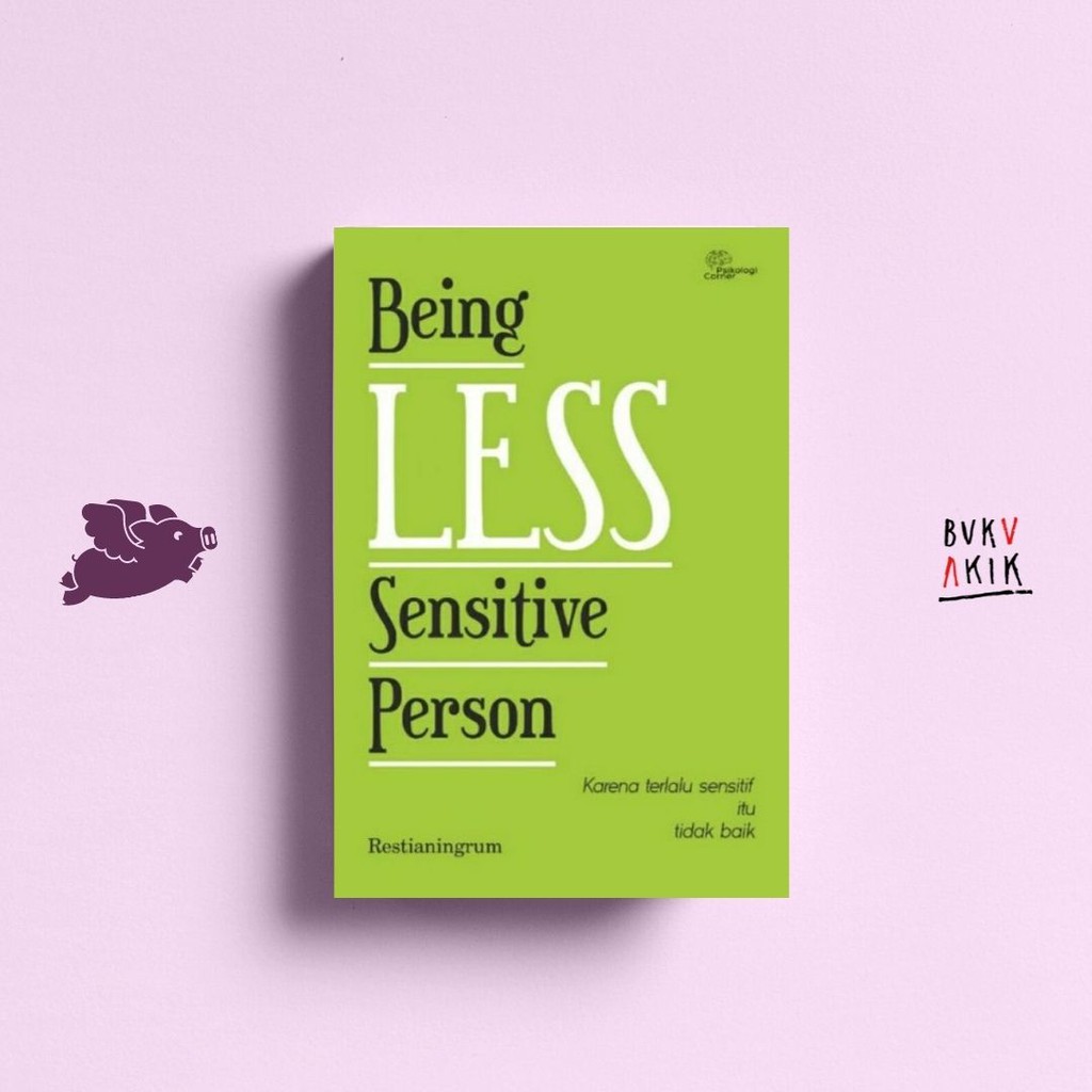 Being Less Sensitive Person - Restia Ningrum