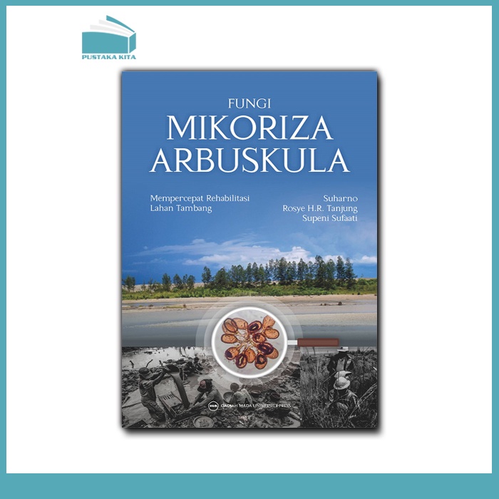 Fungi Mikoriza Arbuskula Mempercepat Rehabilitasi Lahan Tambang