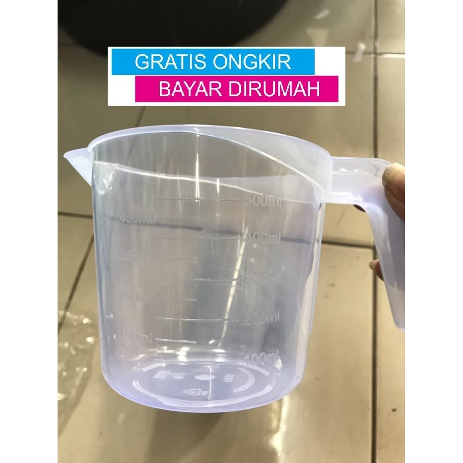 Gelas Ukur Plastik 500 mL / Takar 500ml (Bisa Tumpuk Antar Gelas) 250 350 600 1000 2000 mL