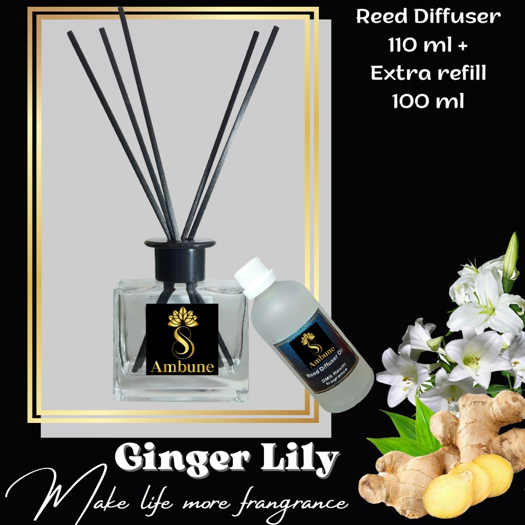 Ginger Lily Reed Diffuser 110 ml + Extra refill 100 ml Ambune