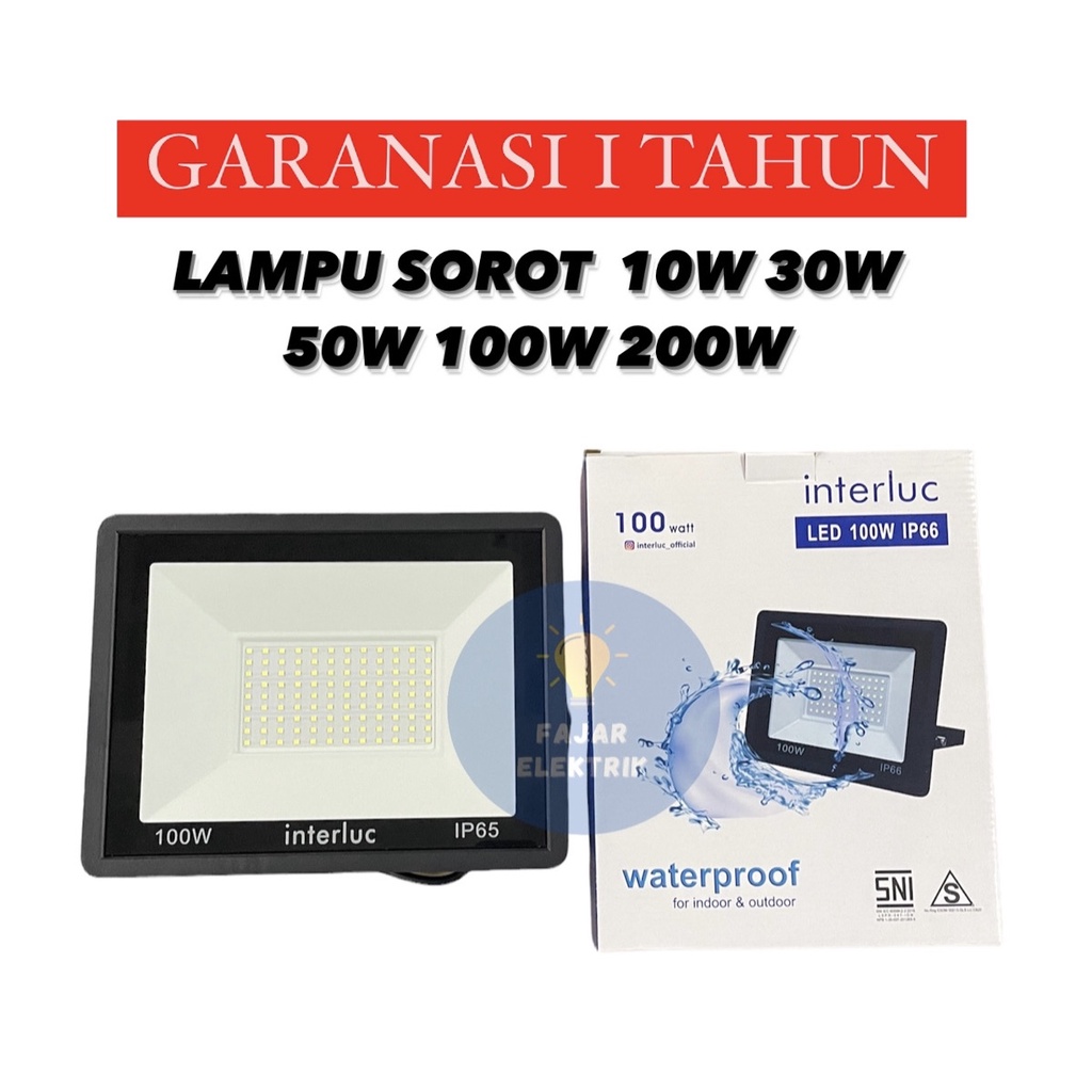 LAMPU SOROT LED 10W 30W 50W 100W 200W LAMPU TEMBAK / FLOOD LIGHT