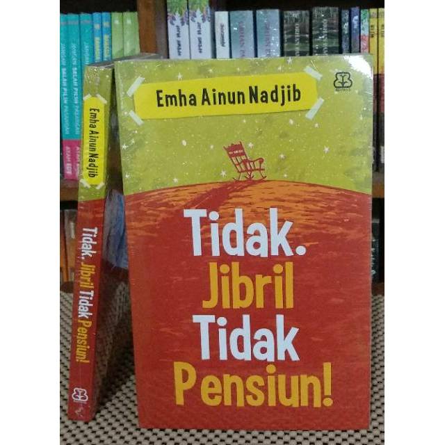 Tidak, Jibril Tidak Pensiun EMHA AINUN NADJIB
