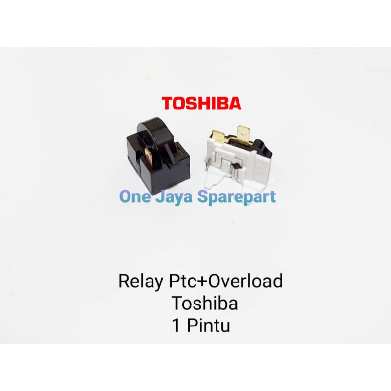 Relay Ptc Overload kulkas Toshiba 1 pintu