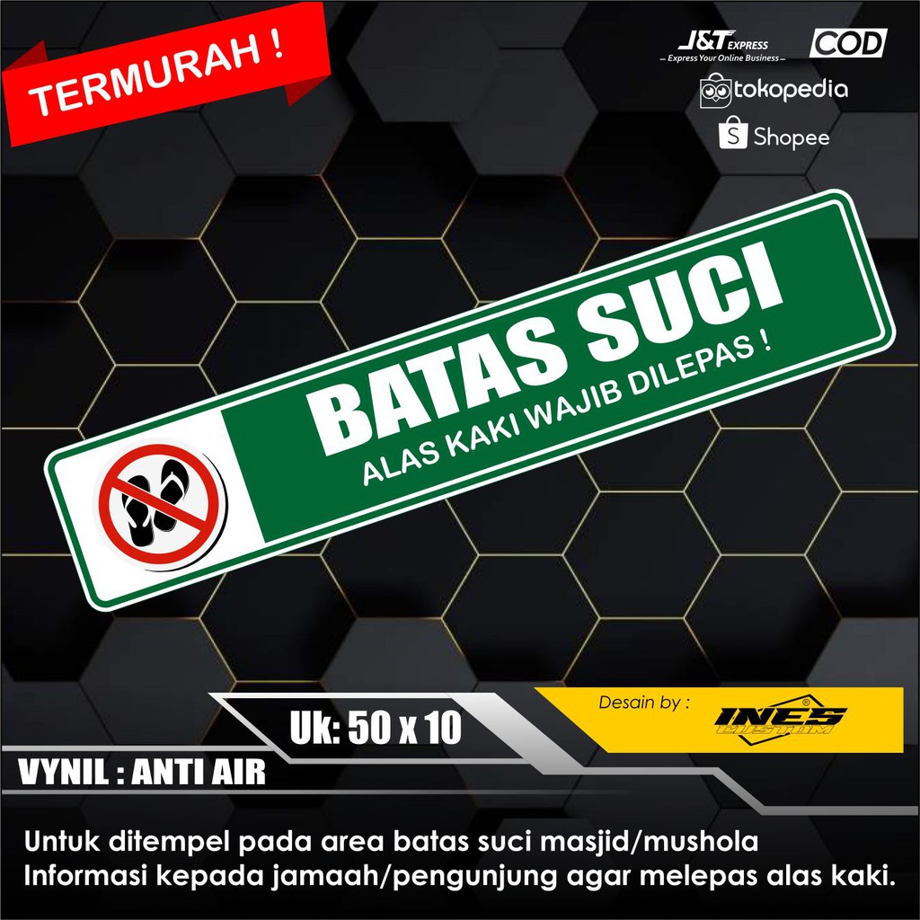 

STIKER BATAS SUCI stiker sandal harap di lepas 50 x 10 TERMURAH!