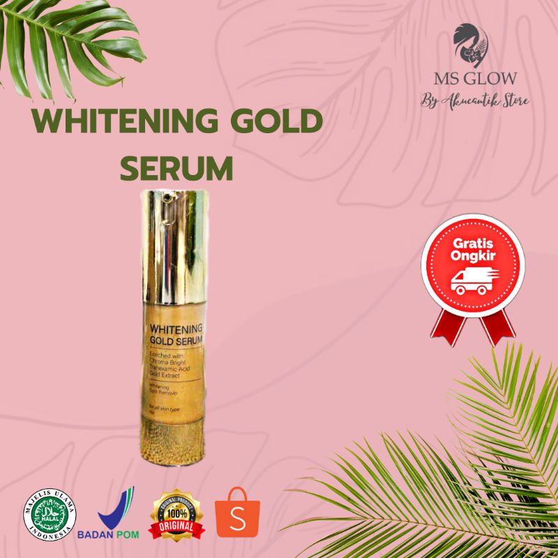 Whitening Gold Serum MS Glow Obat Flek Hitam Membandel