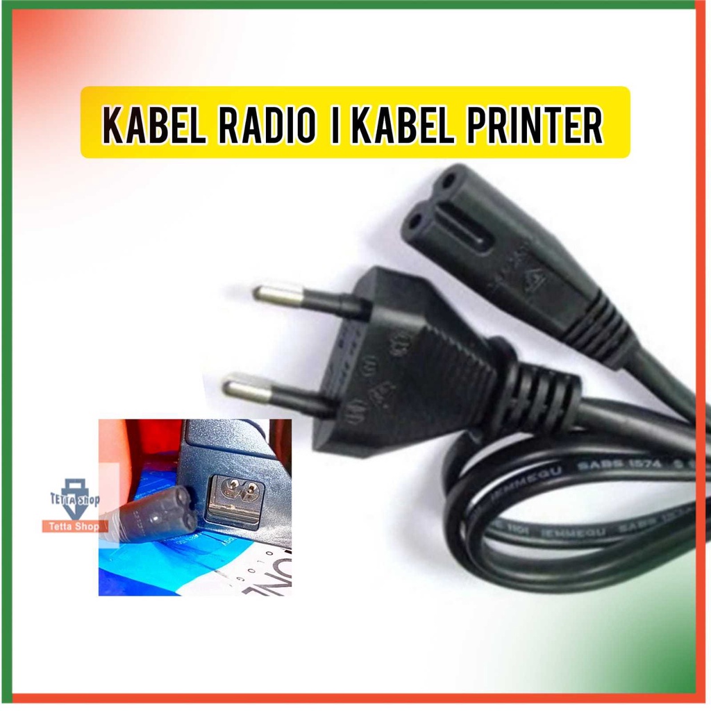 Kabel Power Printer I Kabal Tape / Radio I Sambungan Kabel Cas Laptop atau Netbook I Barang Elektronik I Kabel Dua Lubang I Charge Emergency I Kabel Angka 8 I Kabel Power AC 2 I