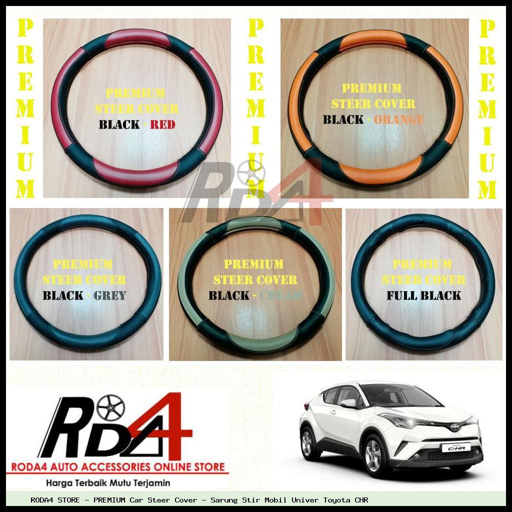 PREMIUM Car Steer Cover - Sarung Stir Mobil Univer Toyota CHR