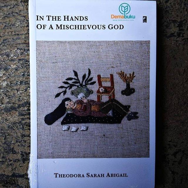 In The Hands of A Mischievous God - Theodora Sarah Abigail