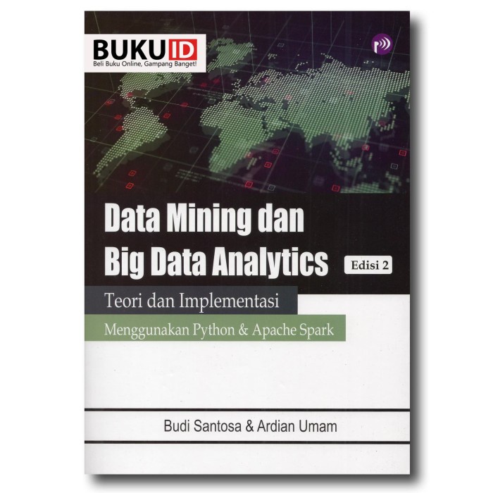 Database-buku- Buku Data Mining Dan Big Data Analytics : Teori Dan ...