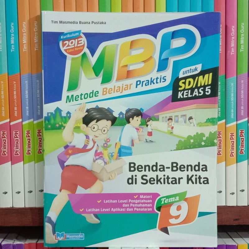 MBP.METODE.BELAJAR.PRAKTIS.SD/MI.KELAS.5.TEMA.9.SEMESTER.2.KURIKULUM.2013.EDISI.REVISI.