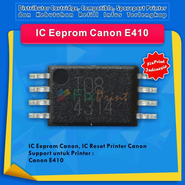 IC Eprom Canon E410 New Model T08, Resetter Printer Canon E410