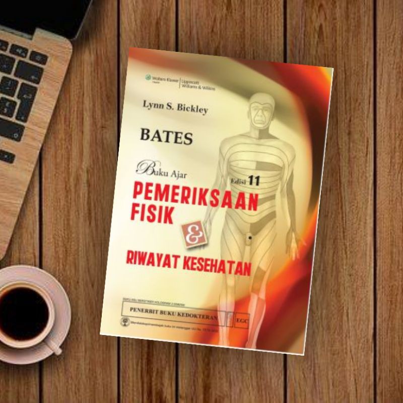 EGC BUKU KEDOKTERAN BATES Buku Ajar Pemeriksaan Fisik & Riwayat Kesehatan Edisi 11