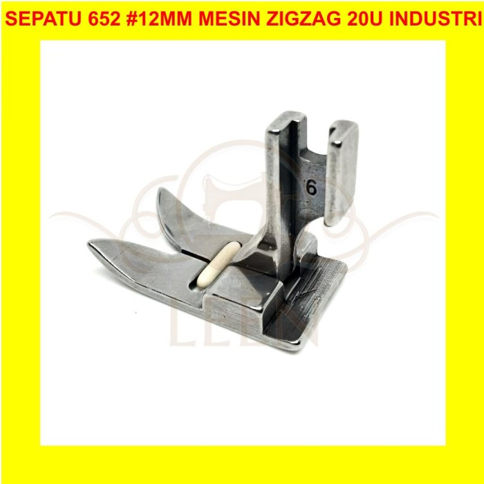Sepatu Zigzag 652 12mm BAJA GRADE A Mesin Jahit Zig Zag Industri LEEN