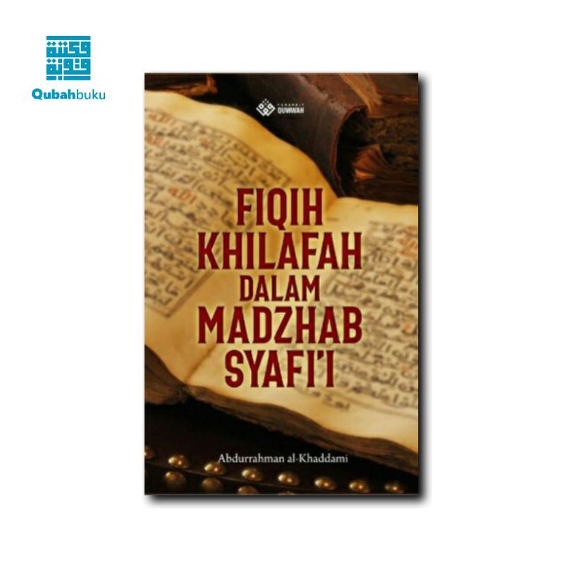 Fiqih Khilafah Dalam Mazhab Syafi'i