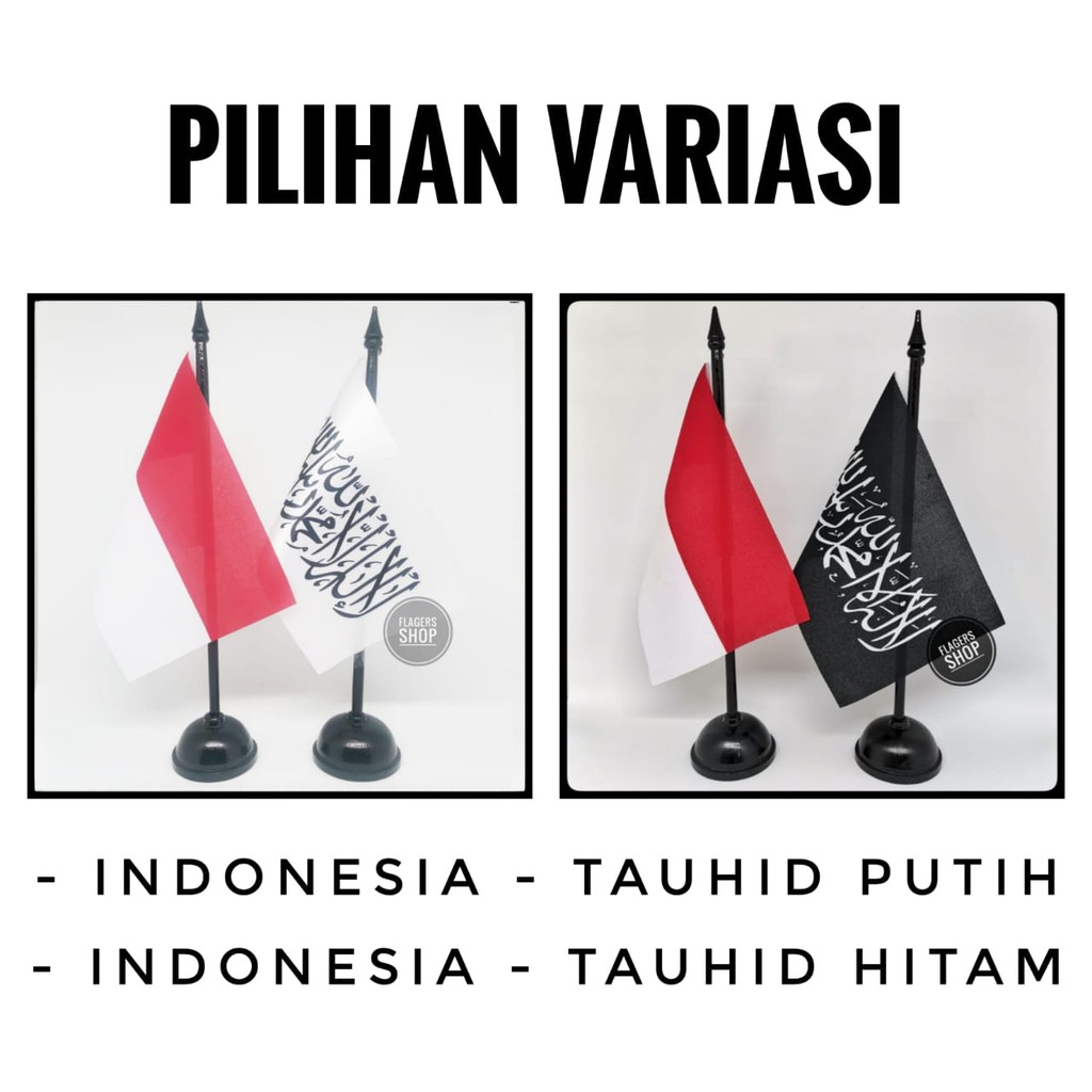 

[PAKET] BENDERA MEJA INDONESIA + TAUHID