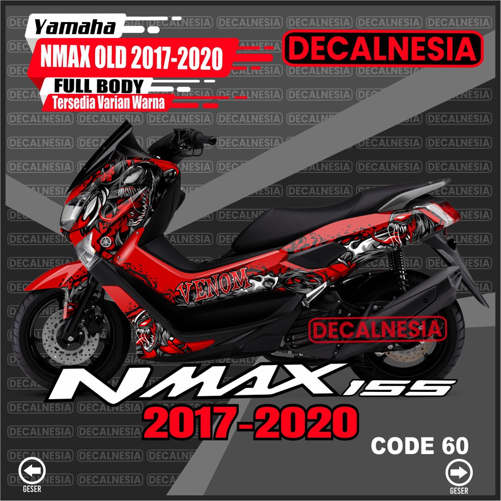 Decal Sticker Nmax Old 2019 Full Body Venom Stiker Motor Yamaha 2018 2020 Modif Dekal Variasi Akseso