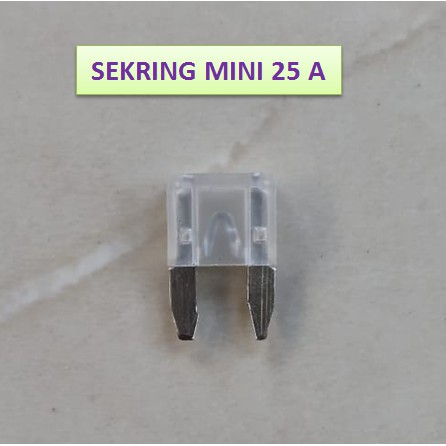 SEKRING MINI TANCAP 25 A FUSE 25 A