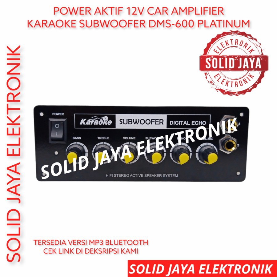 KIT POWER AKTIF MOBIL 12V DC 300W STEREO DMS600 DMS-600 DMS-600.X 600.X DMS 600 AKI ACCU CAR AMPLIFIER AMPLI DIGITAL ECHO MIC MIK KARAOKE SUB SUBWOOFER STEREO TR FINAL TOSHIBA ASLI 12 VOLT 12 V STEREO 600 WATT W PLUS PANEL PLATINUM ASLI ORIGINAL