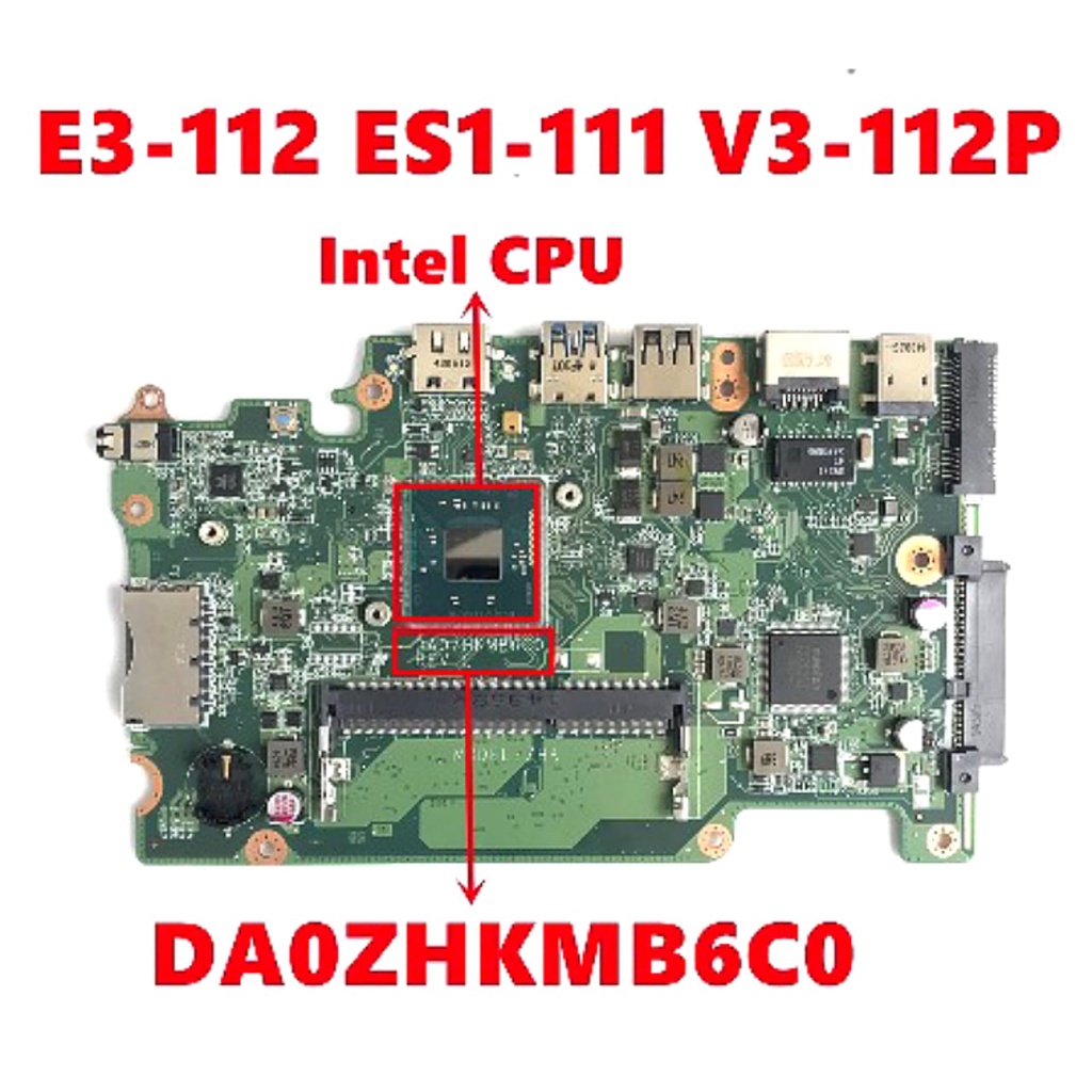 Motherboard Acer Aspire E3-111 V3-111 ES1-131 DA0ZHKMB6E0