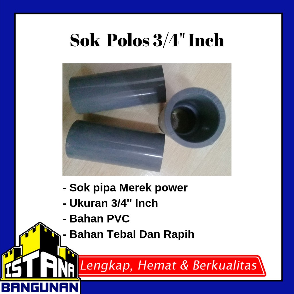 Sok Pipa power 3/4 " Inch