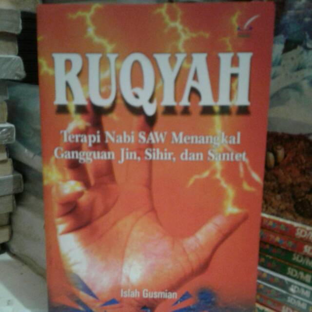 RUQYAH.Terapi nabi saw menangkal gangguan jin sihir dan santet