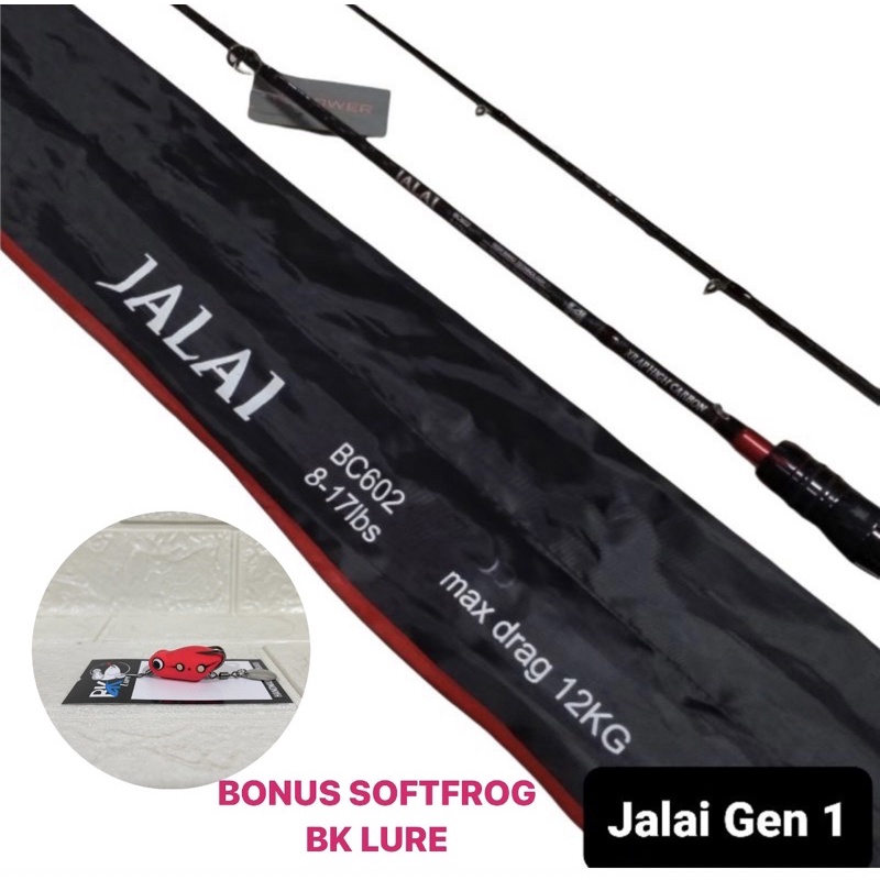 Joran BC & SPINING D Power JALAI Gen 1 602 (180cm) & 662 (198cm) 8-17Lbs bonus umpan Soft frog Bk Lu