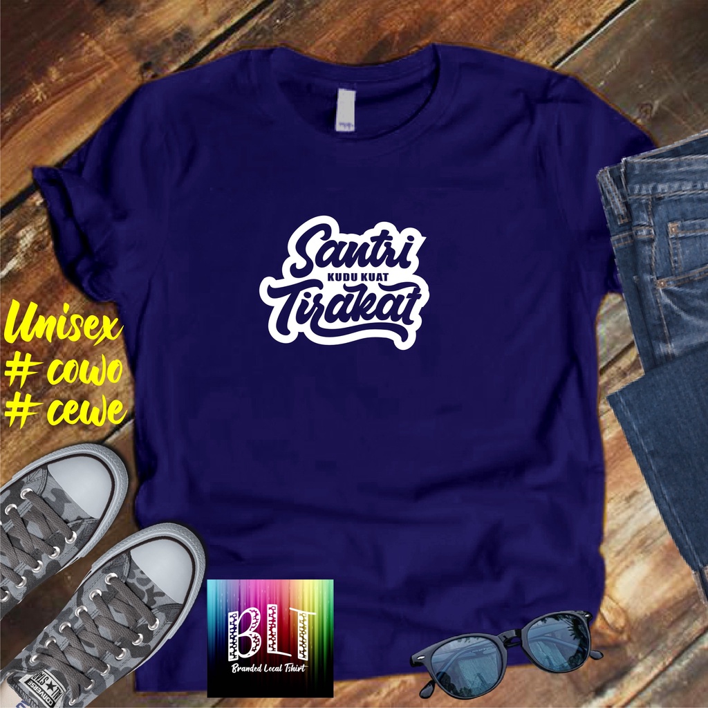 Cod/Kaos Santri kudu kuat tirakat/Kaos Terlaris Kualitas Terjamin Kaos Pria Distro Hits2022/Kaos Murah Kaos Cotton 30s Kaos katun/Kaos Bergambar Kaos Distro Kaos Pria Dan Wanita Kaos Kata2 Lucu Kaos Viral/Kaos Promo/Best Seller