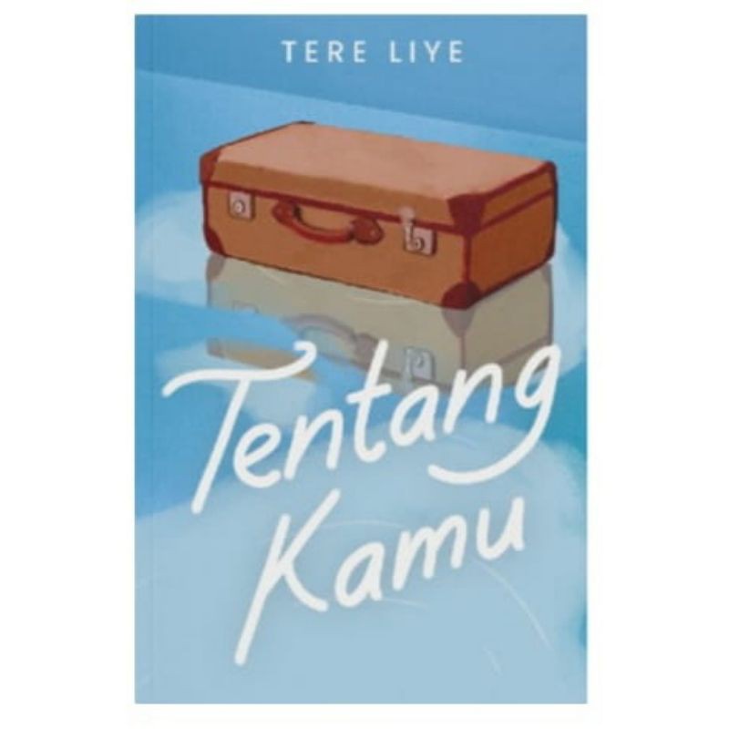 Tentang Kamu - Tere Liye // 100% Original