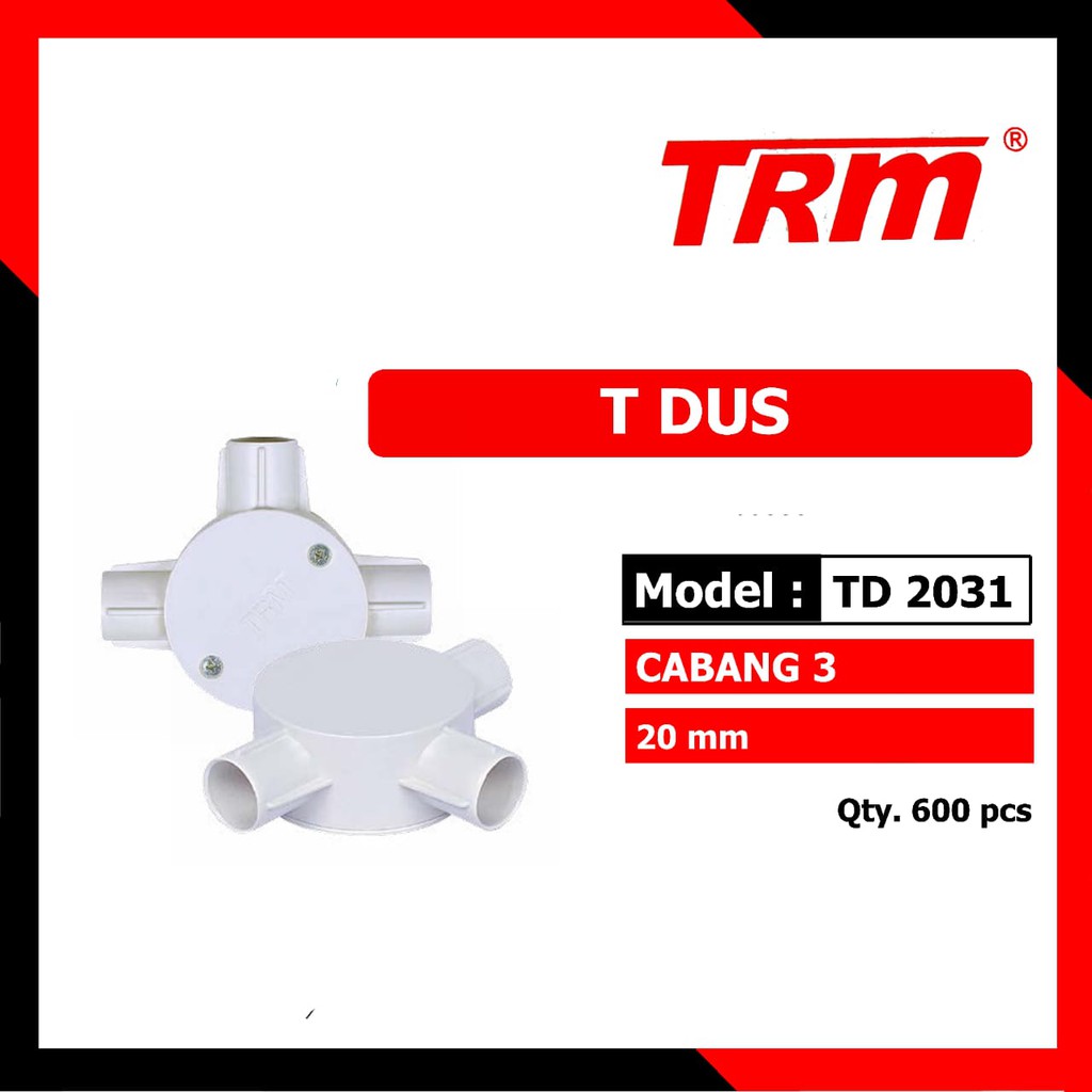 TRM T Dus 3 Cabang 20mm / TDus / T Dos / TDos / Tee Dus