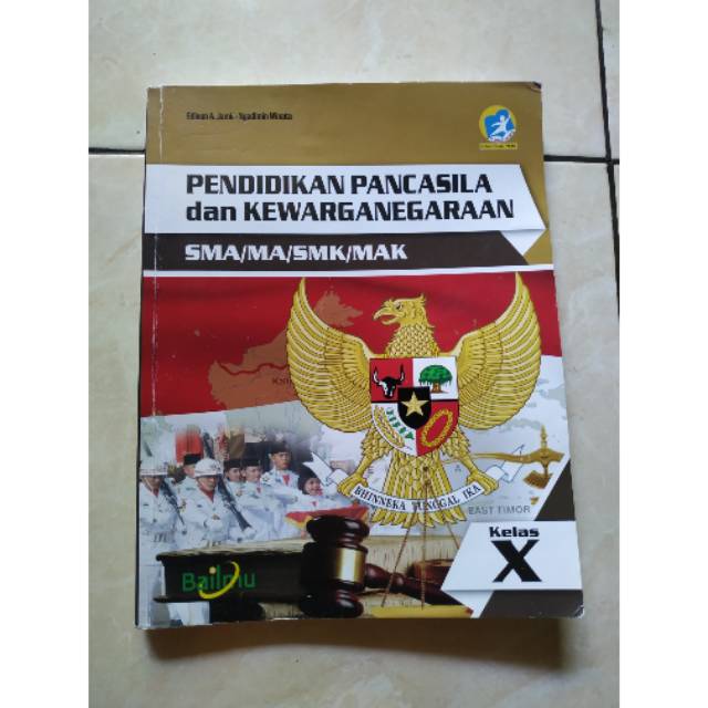 PENDIDIKAN PANCASILA DAN KEWARGANEGARAAN (PPKN/PKN) kelas 10 Bailmu kurikulum 2013 Revisi [Preloved]