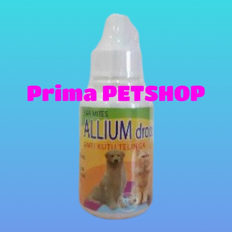 ALLIUM DROP OBAT KUTU TELINGA KUCING / ANJING