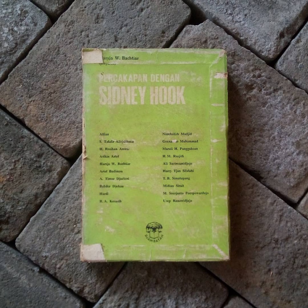 Percakapan dengan Sidney Hook: Etika, Ideologi Nasional, Marxisme dan Eksistensialisme | Harsja W. B