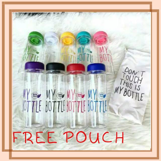 (READY-MEDAN) BOTOL MINUM/MY BOTTLE PLASTIK BENING/BOTOL ANTI PECAH/MY BOTTLE BPA FREE GRATIS POUCH