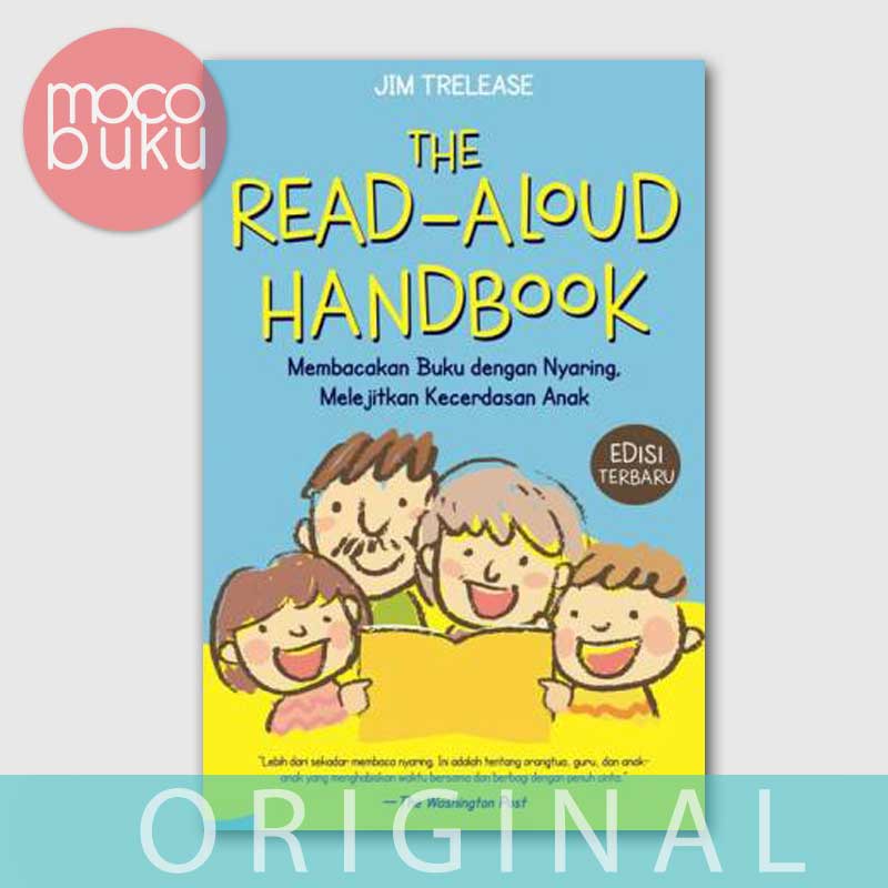 Jual Buku Parenting THE READ-ALOUD HANDBOOK - Membacakan Buku Dengan ...