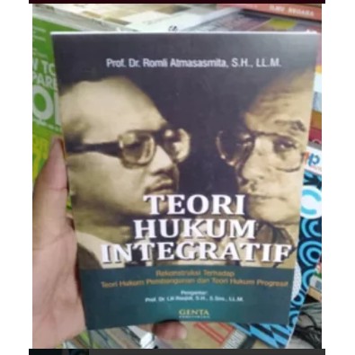 Teori Hukum Integratif  Romli Atmasasmita