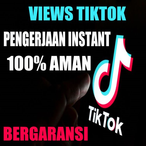 1000 TIKTOK VIEWS Indonesia. PENGERJAAN INSTANT Garansi 100% Aman.