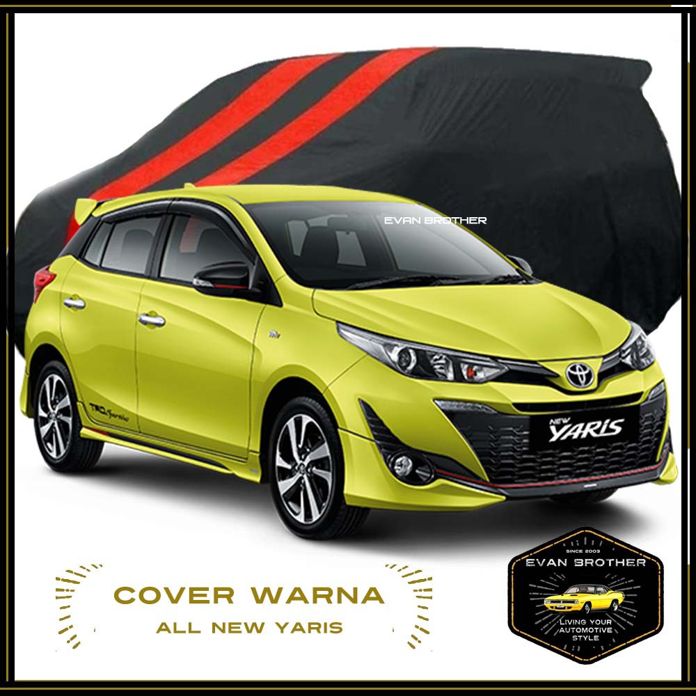 COVER MOBIL ALL NEW YARIS / BODY COVER ALL NEW YARIS / SARUNG MOBIL ALL NEW YARIS