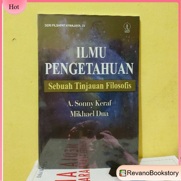 

ILMU PENGETAHUAN SEBUAH TINJAUAN BY A SONNY KERAF