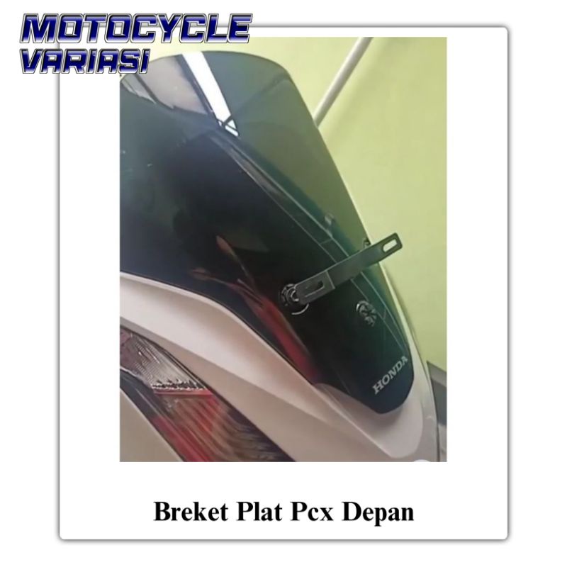 Breket Plat Nomor Pcx 160 Depan Breket Dudukan Plat Nomor Pcx 160 150 Depan