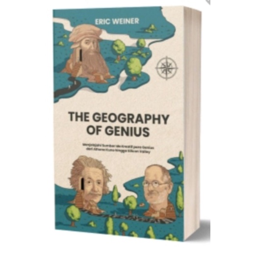 THE GEOGRAPHY OF GENIUS
