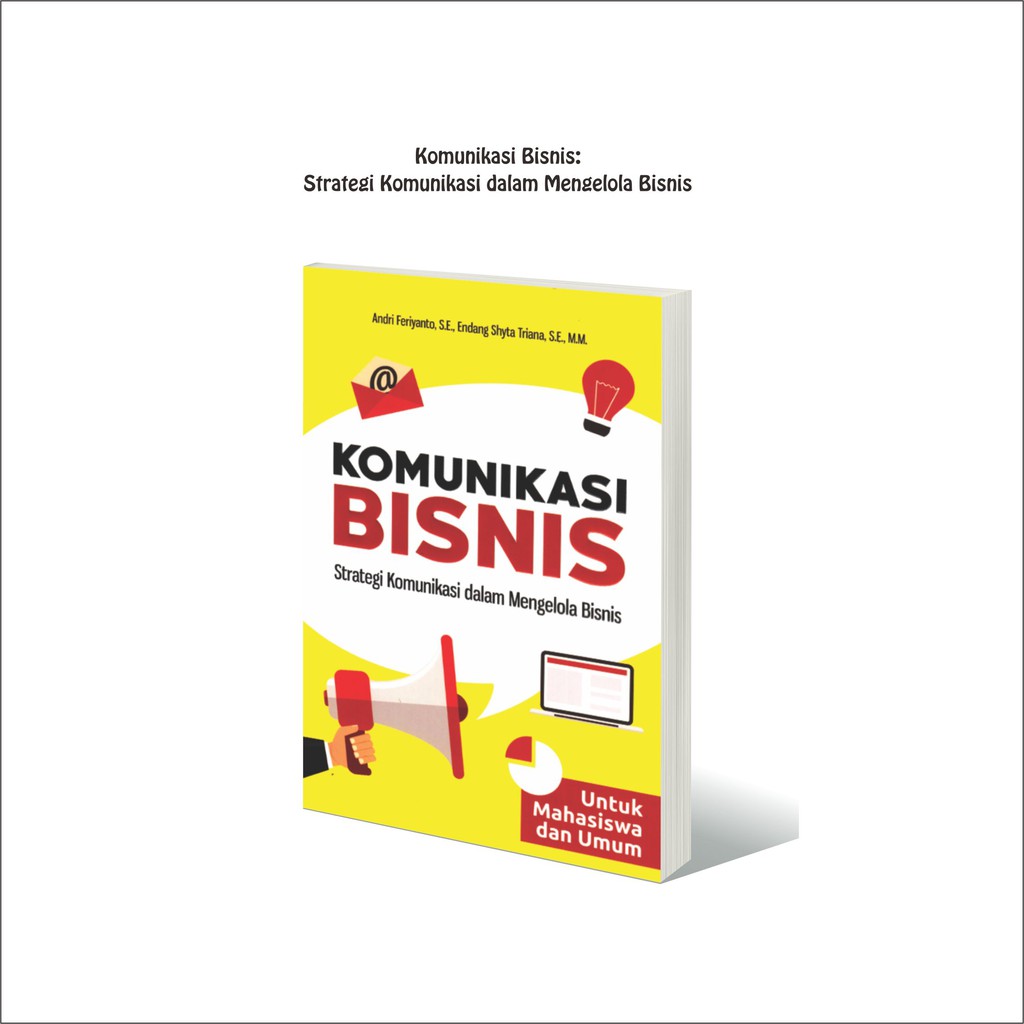 Jual Buku Komunikasi Bisnis : Strategi Komunikasi Dalam Mengelola ...