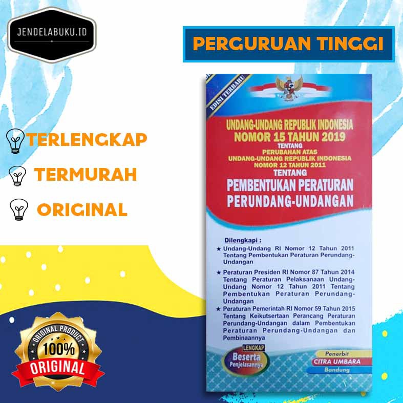 UNDANG UNDANG RI NO. 15 TAHUN 2019 TENTANG PERUBAHAN ATAS UU RI NO. 12 TAHUN 2011