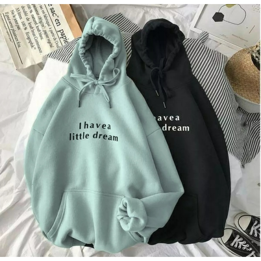 I HAVE A LITTLE DREAM SWEATER HOODIE OVERSIZE WANITA