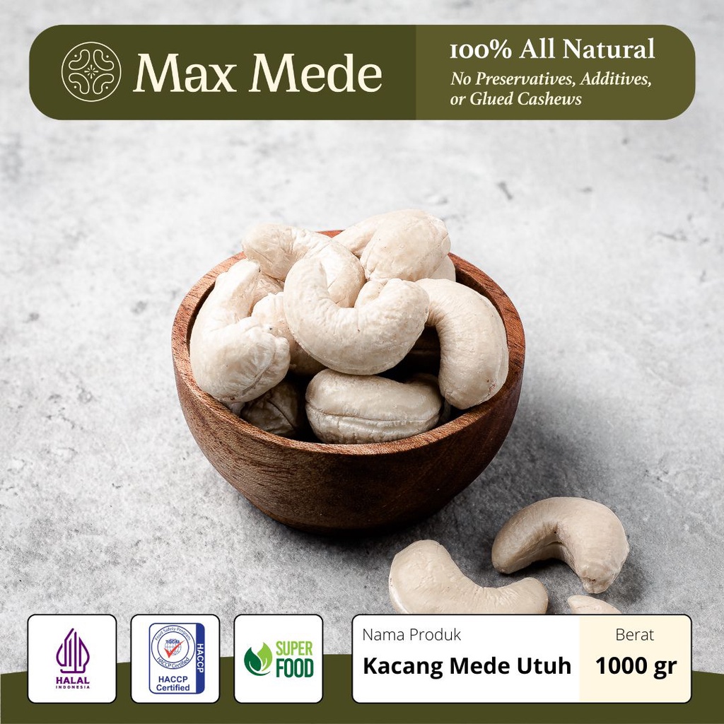 

Max Mede - Kacang Mede/Mete Utuh Putih Premium Mentah 1KG / Mente Kupas Cashew Siap Panggang