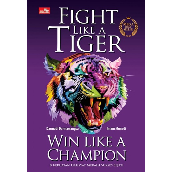 

FLASH SALE!!! BUKU FIGHT LIKE A TIGER WIN LIKE A CHAMPION - MEGA BESTSELLER EDITION TERMURAH